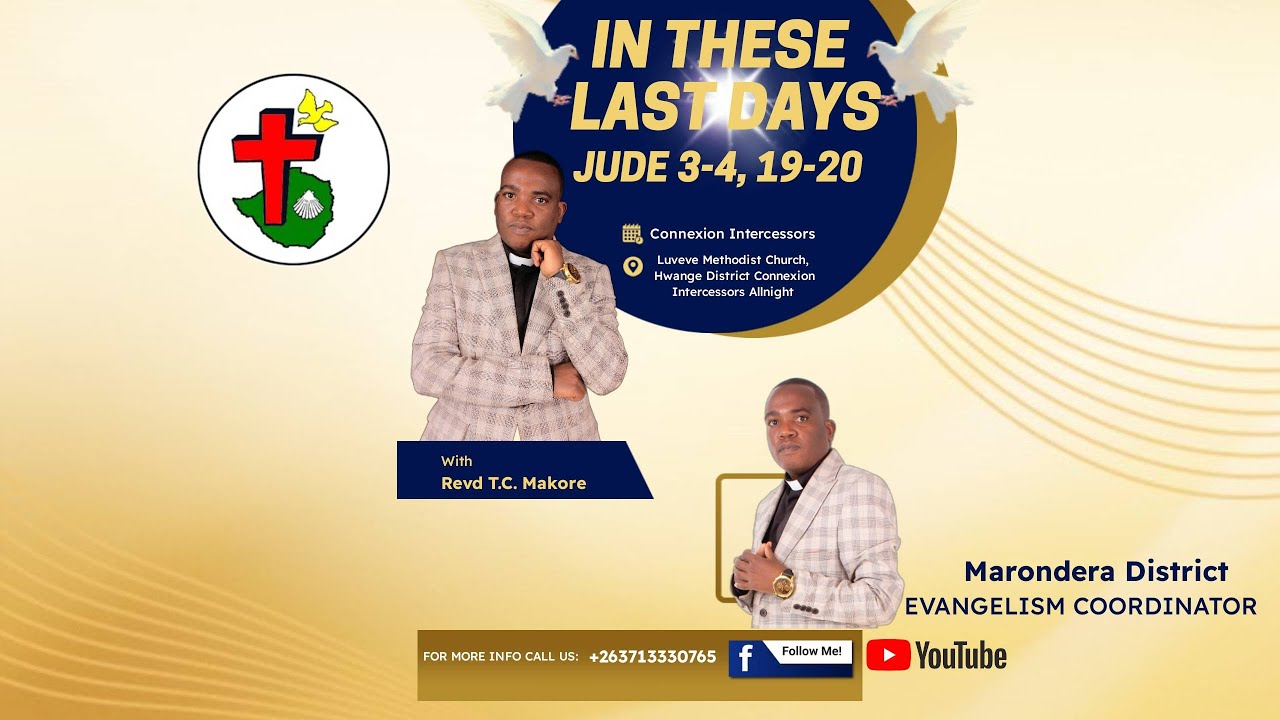 REV TC MAKORE ( IN THESE LAST DAYS) Defending the Faith The Methodist Church in Zimbabwe 