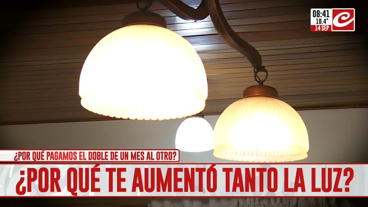 Tarifazo a la energía eléctrica: te contamos por qué aumentó tanto la luz