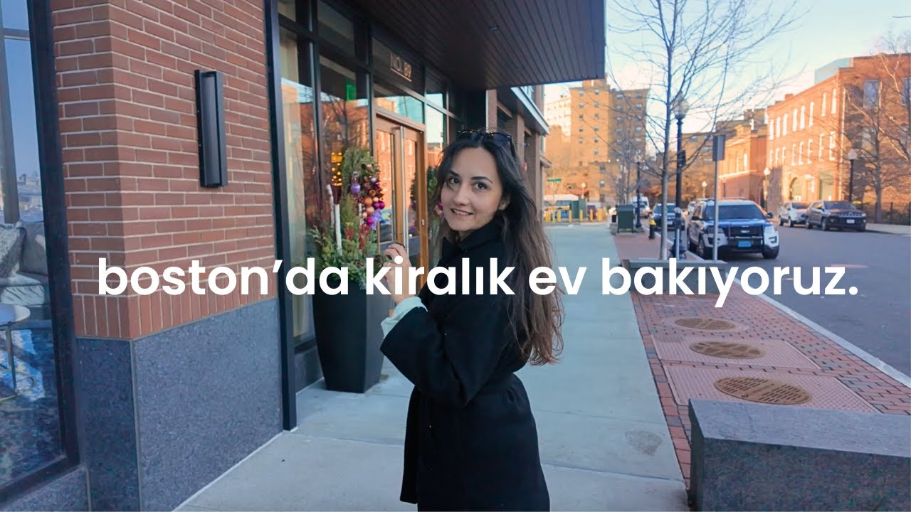 Boston’da Kiralık Ev Bakıyoruz