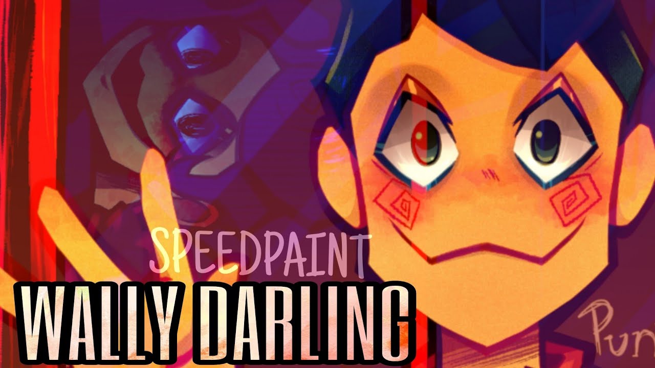 Wally Darling has two sides - WELCOME HOME [SPEEDPAINT].