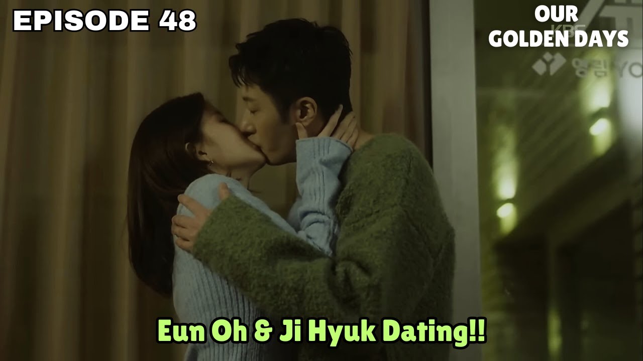 Our Golden Days | Episode 48 Preview | Eun Oh & Ji Hyuk kiss [MULTI SUBS]