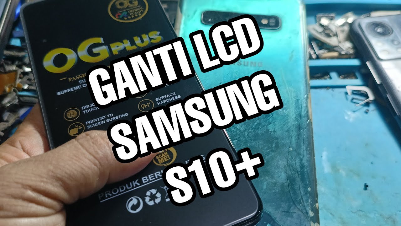 GANTI LCD SAMSUNG S10+  FULL SET