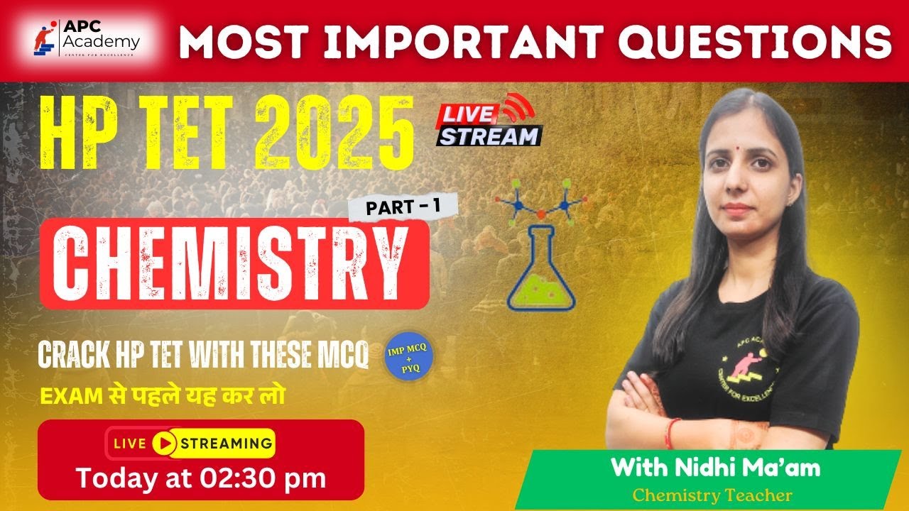 HP TET  || CHEMISTRY || P - 1 Most Important Questions + PYQ #hptet2025 #apcacademy #hpbose #tet