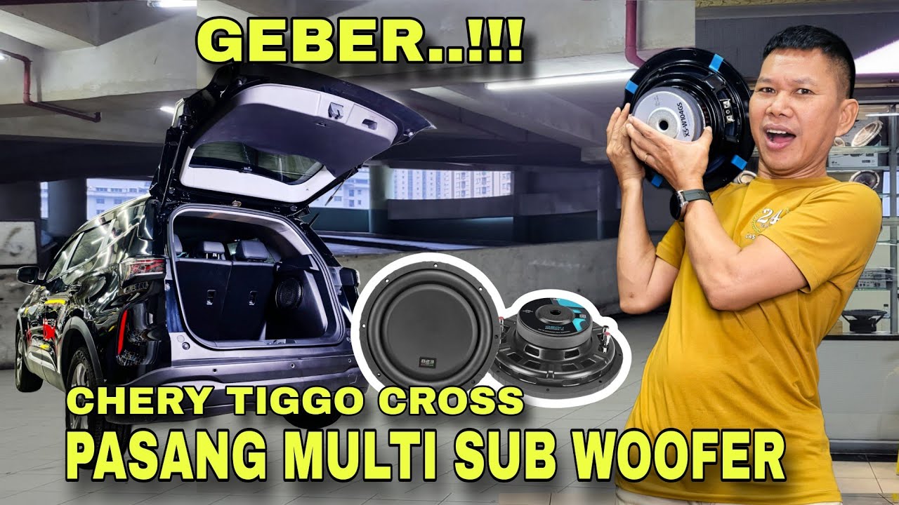 ROMBAK AUDIO CHERY TIGGO CROSS PASANG MULTI SUBWOOFER.!! ESB 10