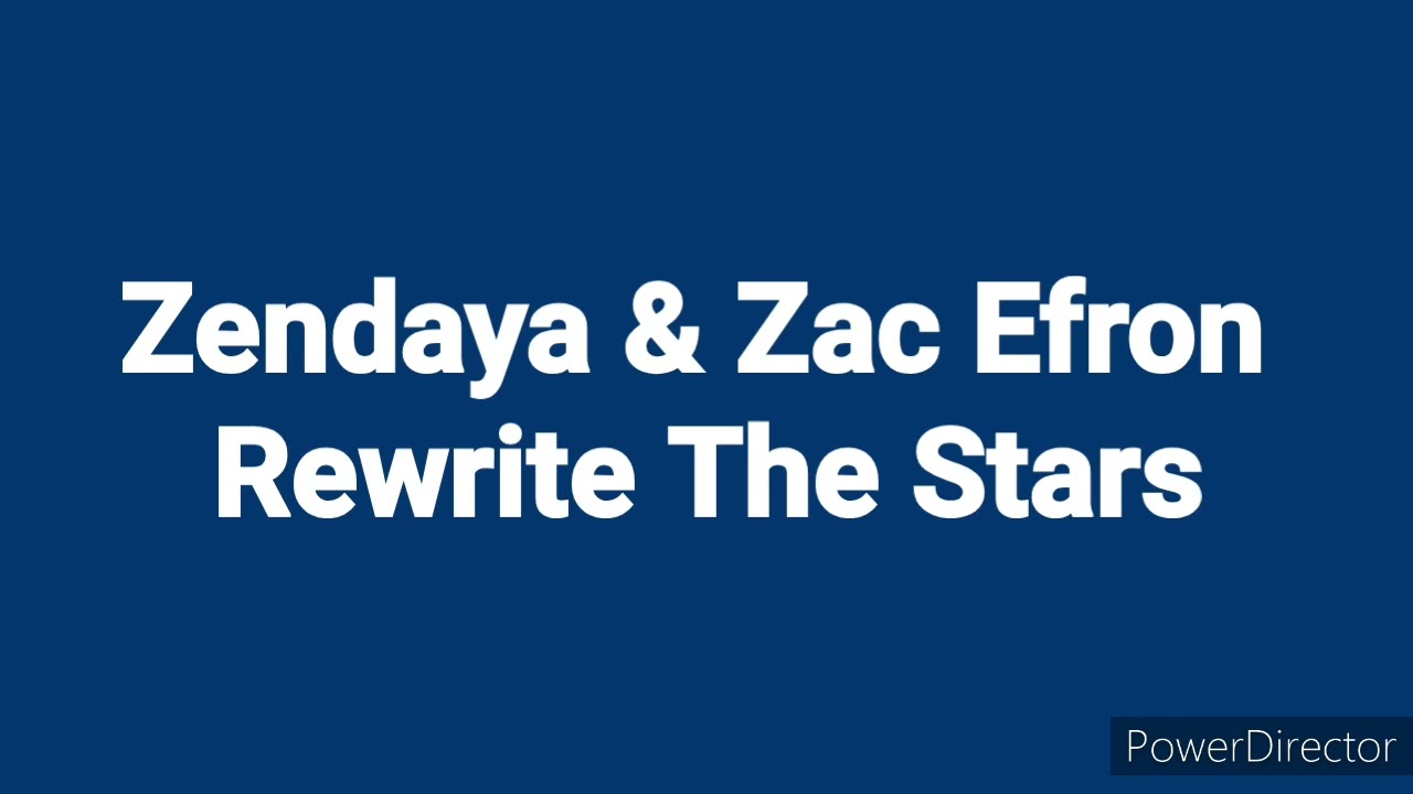 Zandaya & Zac Efron - Rewrite The Stars (pitch +0.2)