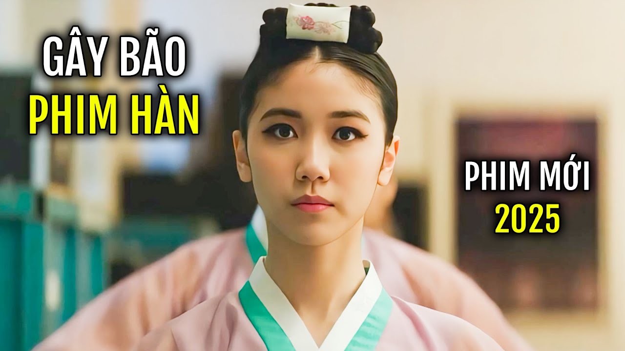 Mới lên sóng đã gây sốt – Bộ phim Hàn Quốc mới nhất năm 2025 đang gây bão