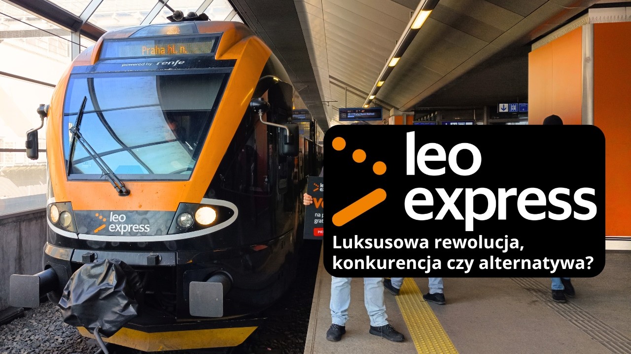 LeoExpress - takiego komfortu z Warszawy do Krakowa (i Pragi) dawno nie było | Test LeoExpress-u