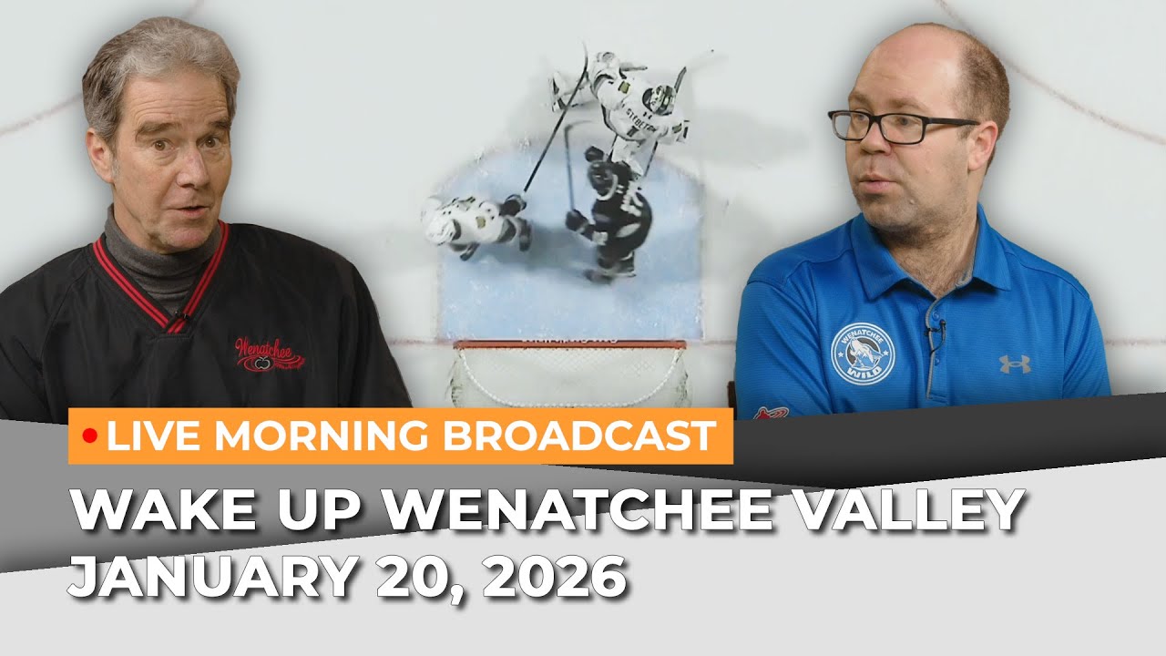 January 20, 2026 | Wake Up Wenatchee Valley