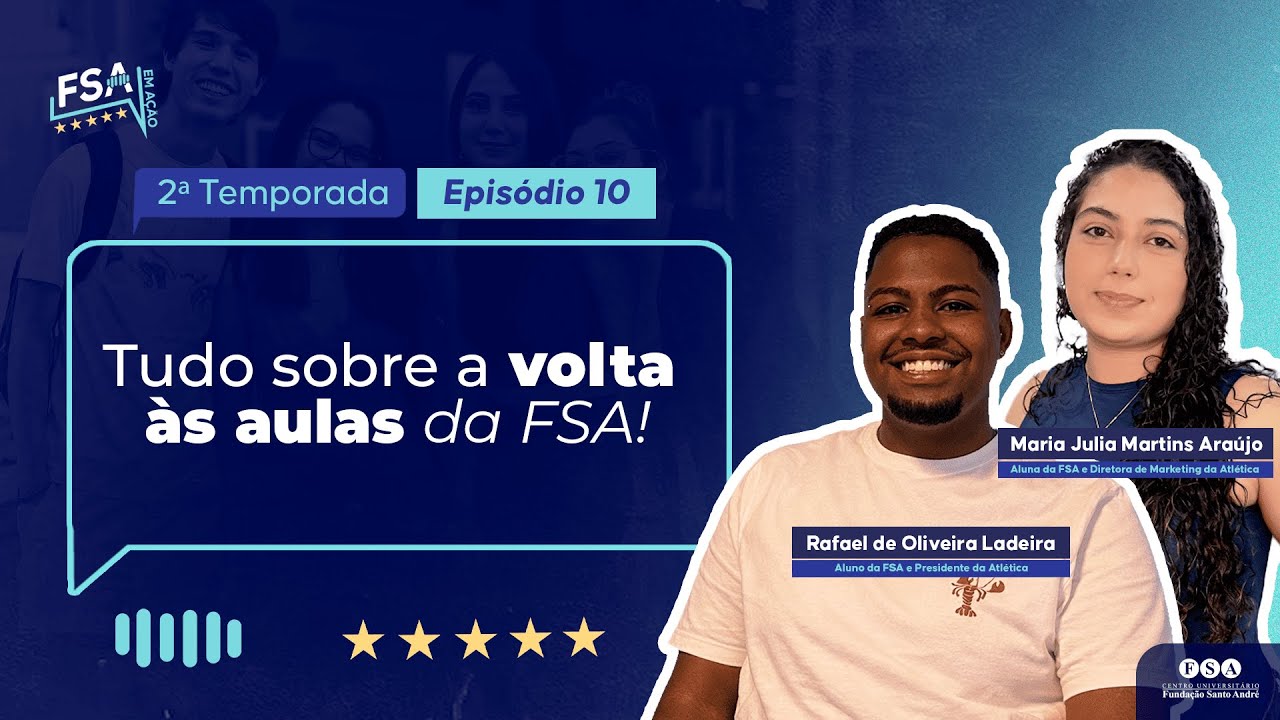 TUDO SOBRE A VOLTA ÀS AULAS DA FSA! ⭐ - FSA EM AÇÃO S2E10