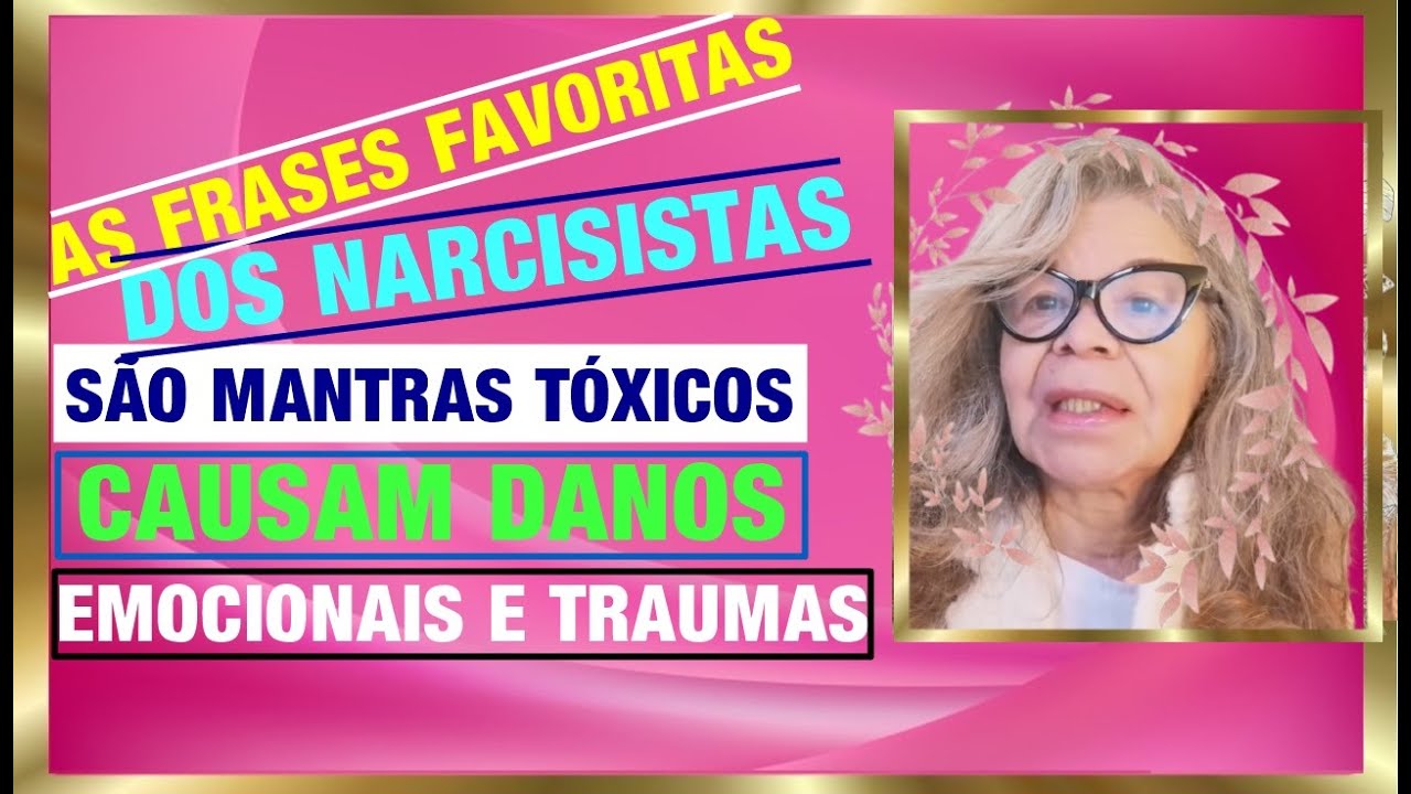 As Frases Favoritas dos NARCISISTAS, São Mantras TÓXICOS, Causam Danos PSICOLÓGICOS