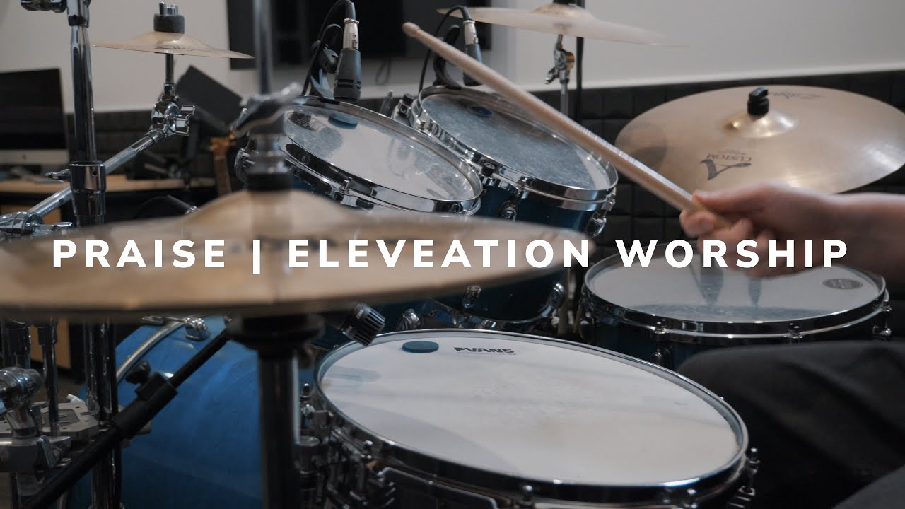 Praise | Elevation Worship - Drum cover by Benji