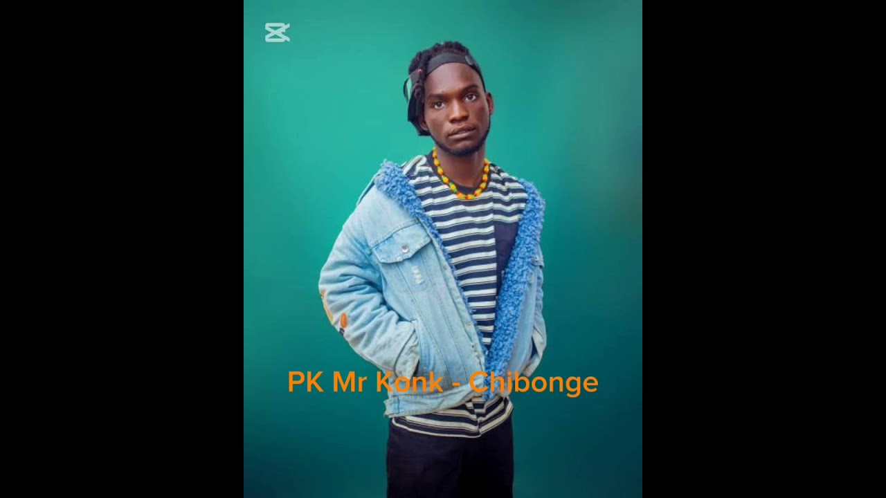 PK Mr Konk - Chibonge