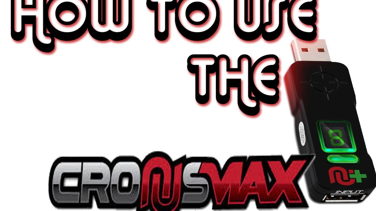 HOW TO USE THE CRONUS MAX