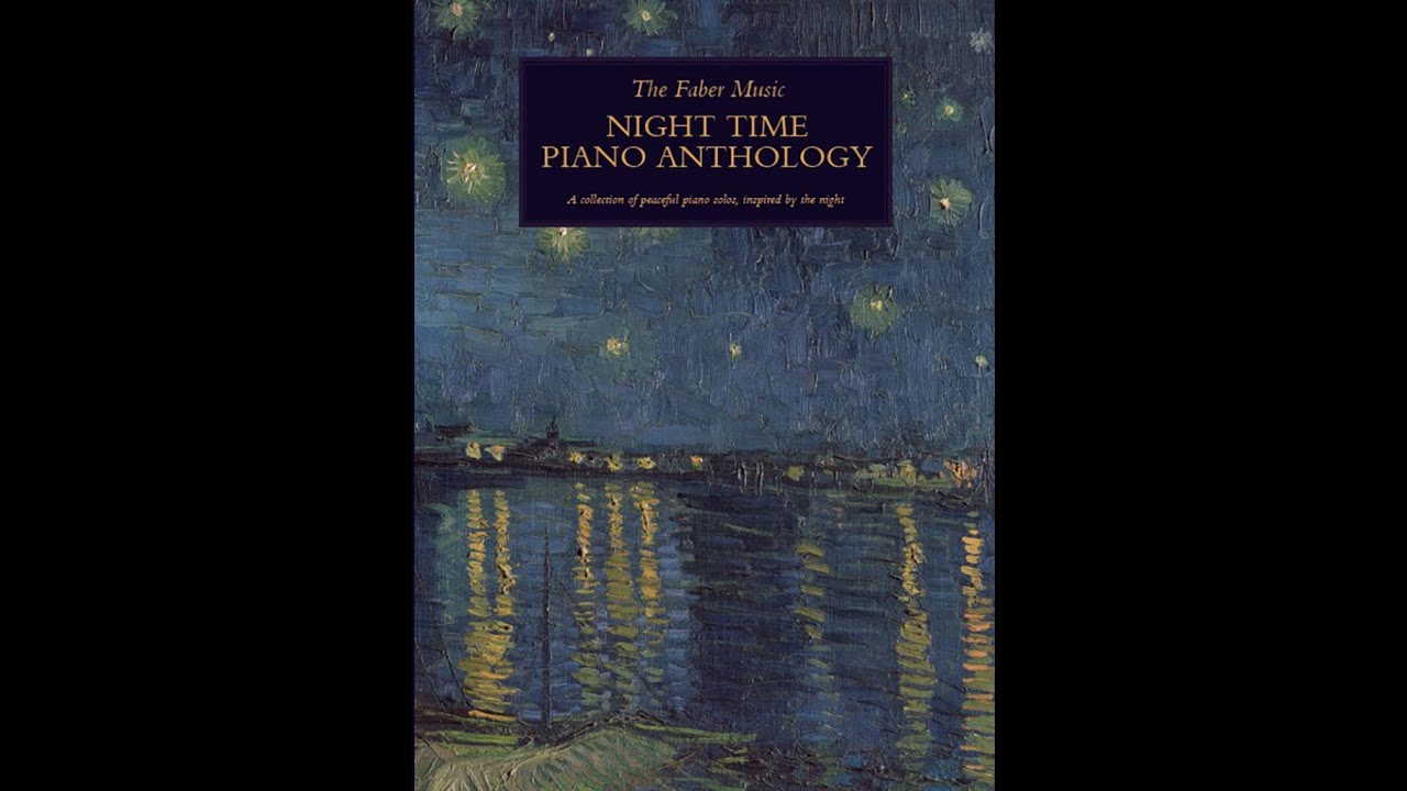 The Faber Music Night Time Piano Anthology　Faber音樂夜間鋼琴選集【12-0571543154】【9780571543151】