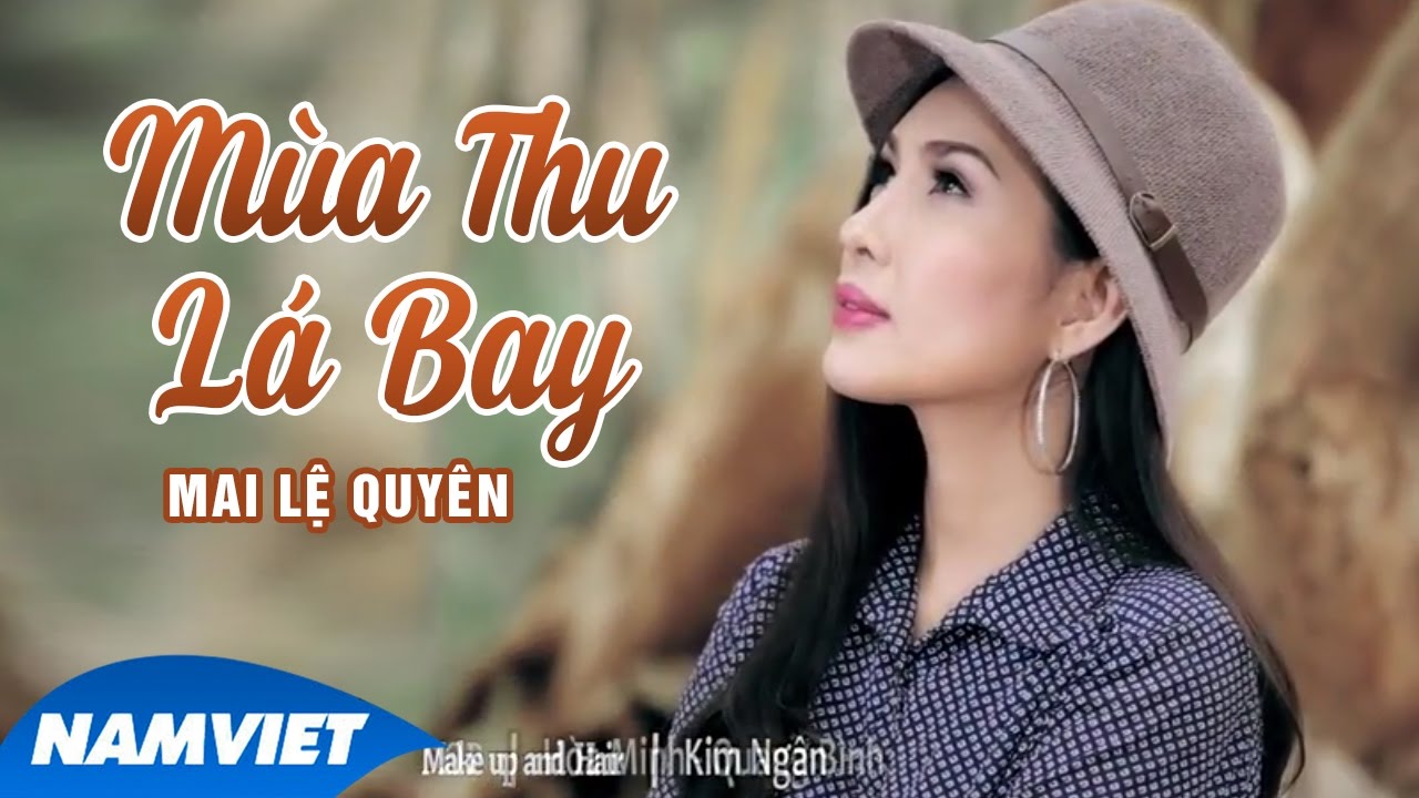 M&ugrave;a Thu L&aacute; Bay - Mai Lệ Quy&ecirc;n [MV OFFICIAL]