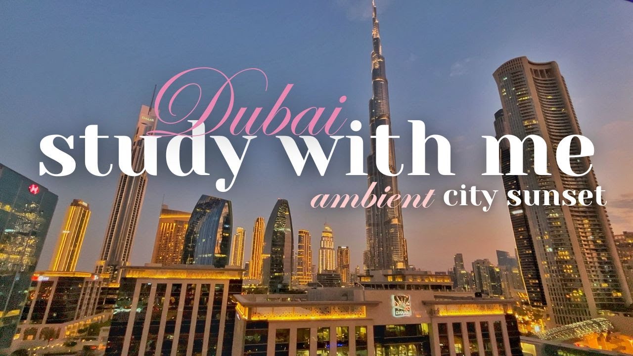 Dubai at Night 🌙 | AMBIENT STUDY WITH ME IN DUBAI (2 Hour Pomodoro) | ASMR
