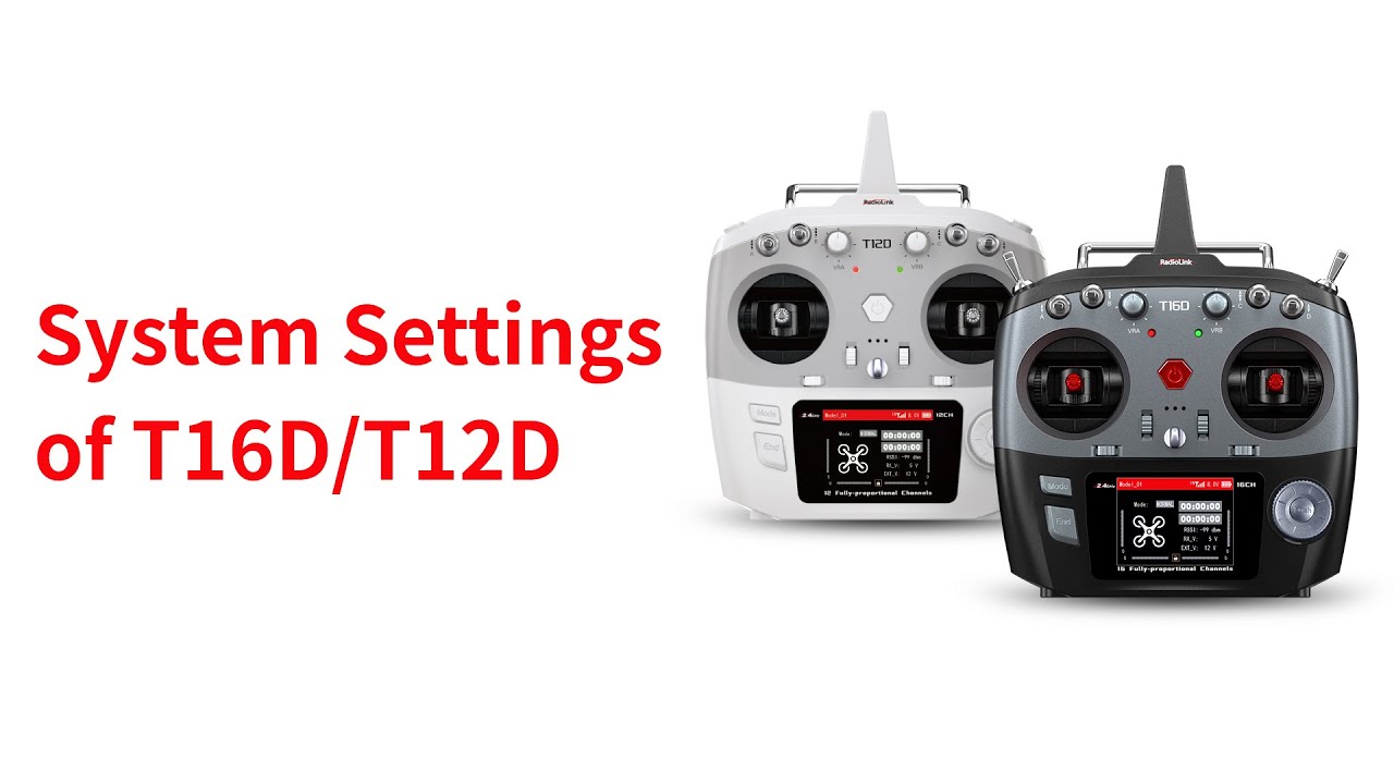 SYSTEM SETTINGS of RadioLink T16D/T12D Transmitter
