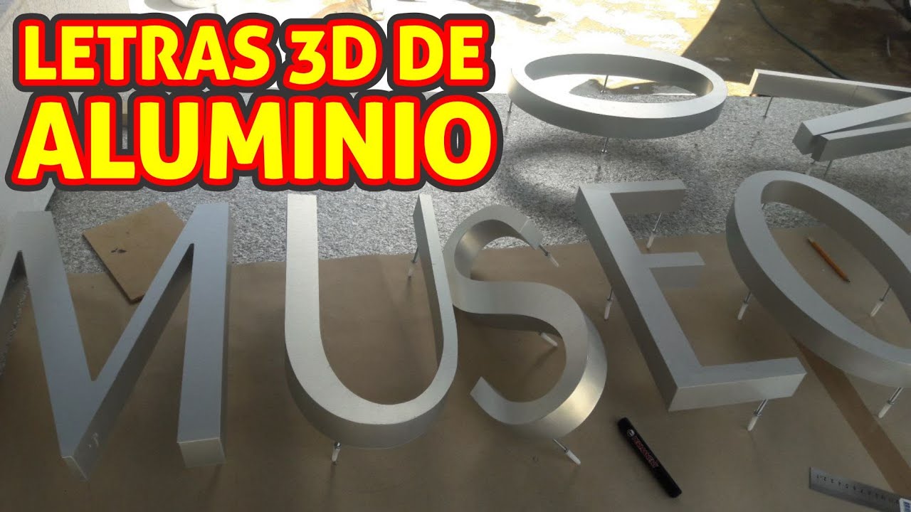 Como hacer letras 3D de aluminio (Letras de Canal) DIY
