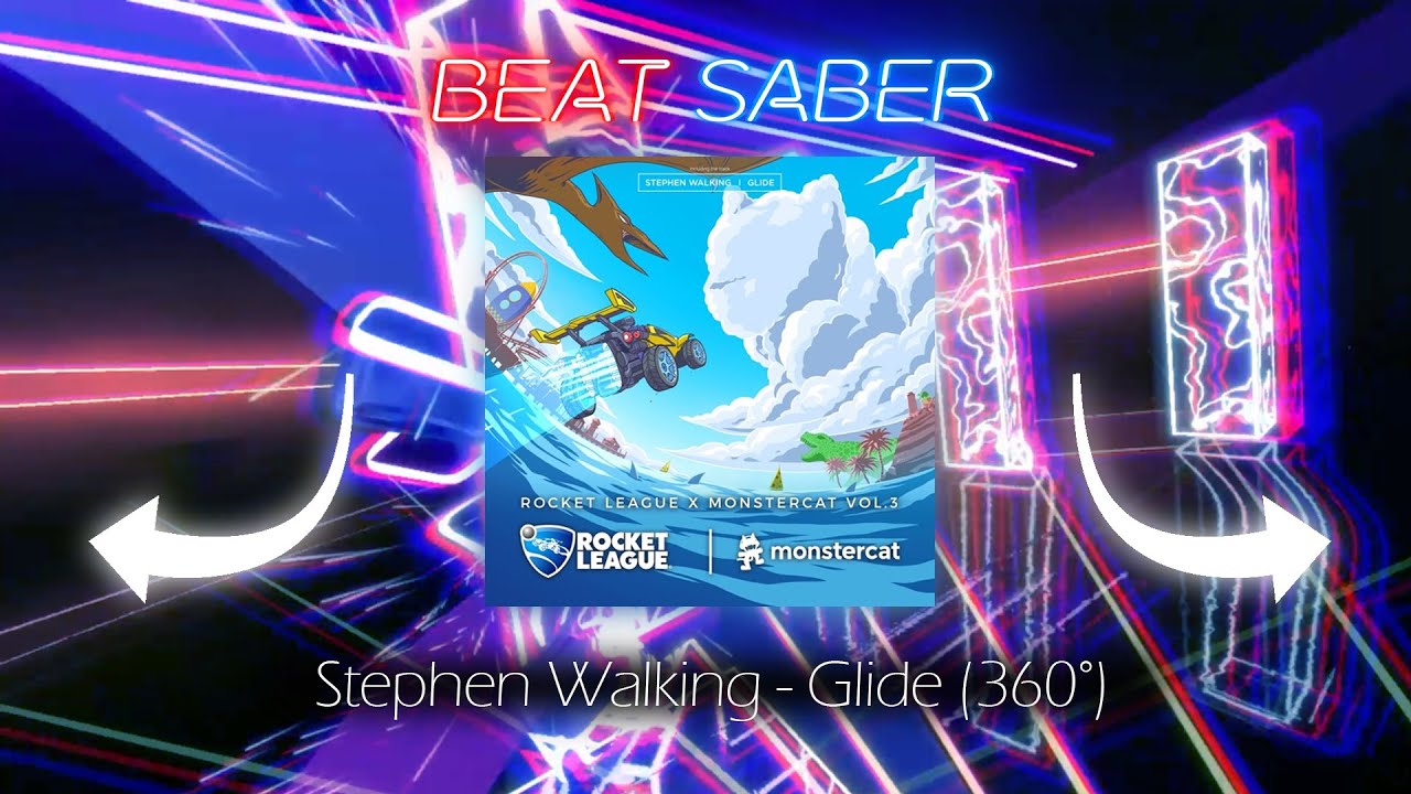 Beat Saber | Stephen Walking - Glide (Expert+) [360]