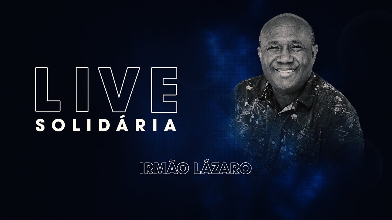 Live Solidária - Irmão Lázaro #canteComigo