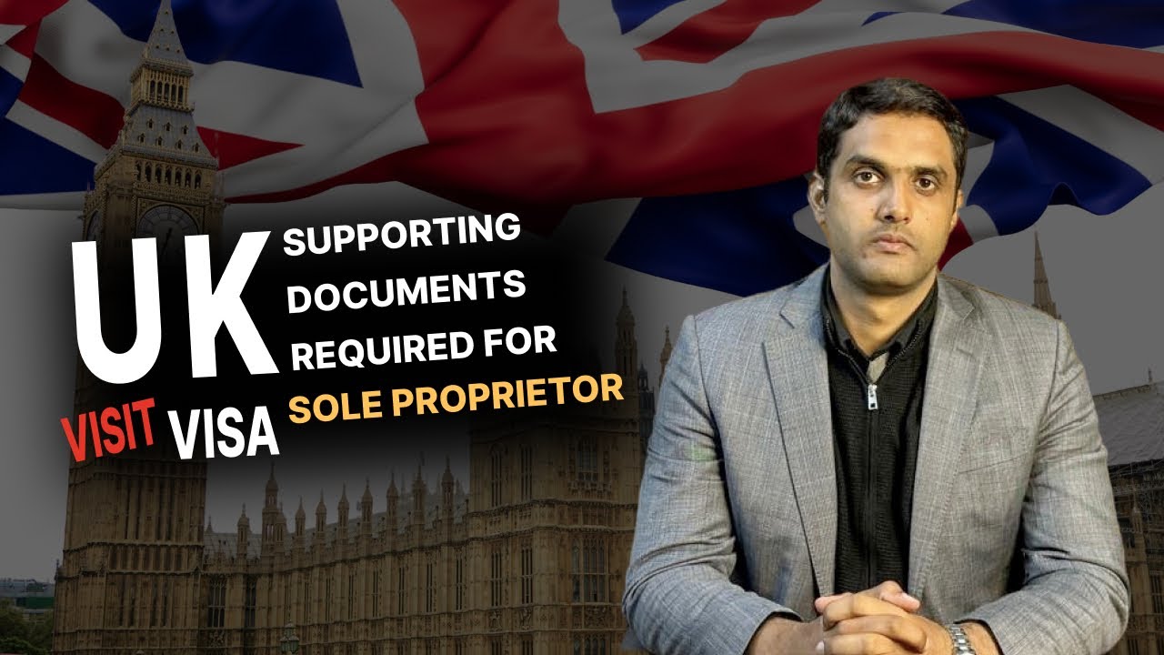UK Visit Visa Supporting documents for Sole Proprietor