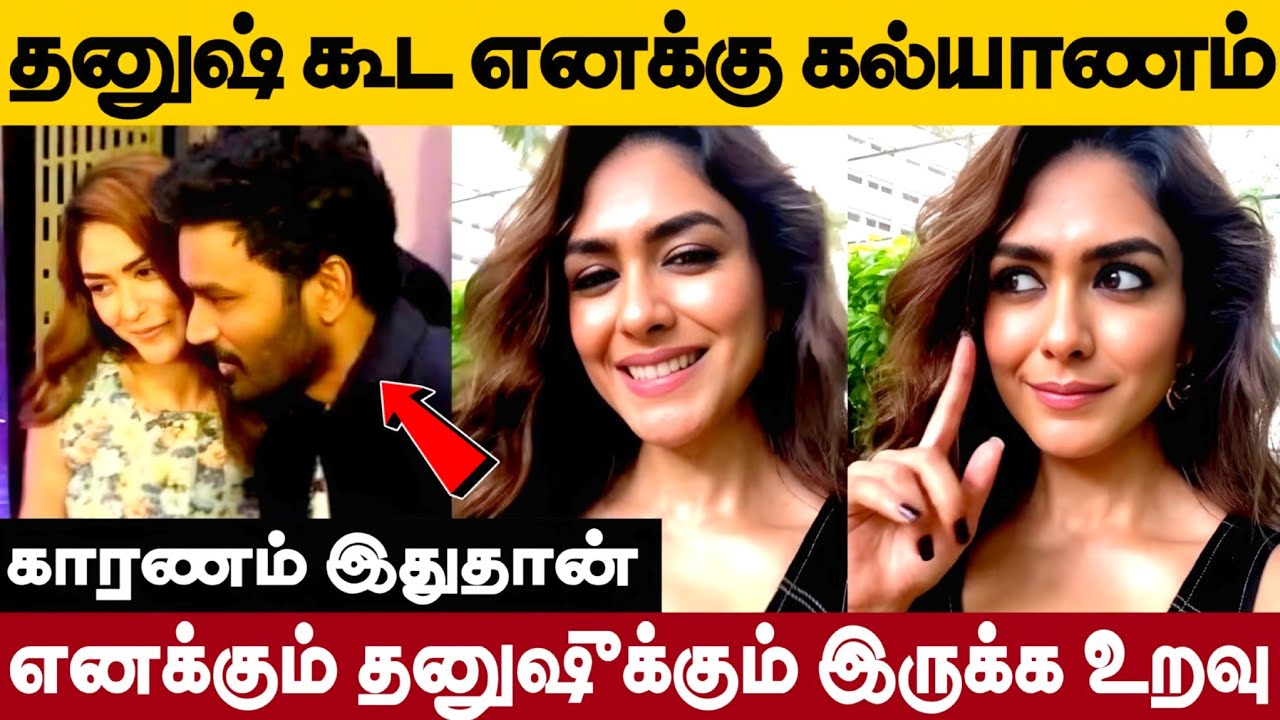 Actor Dhanush 2nd Marriage ?😱- Mrunal Thakur 1st Time Open Up Her Relationship With Dhanush |Divorce