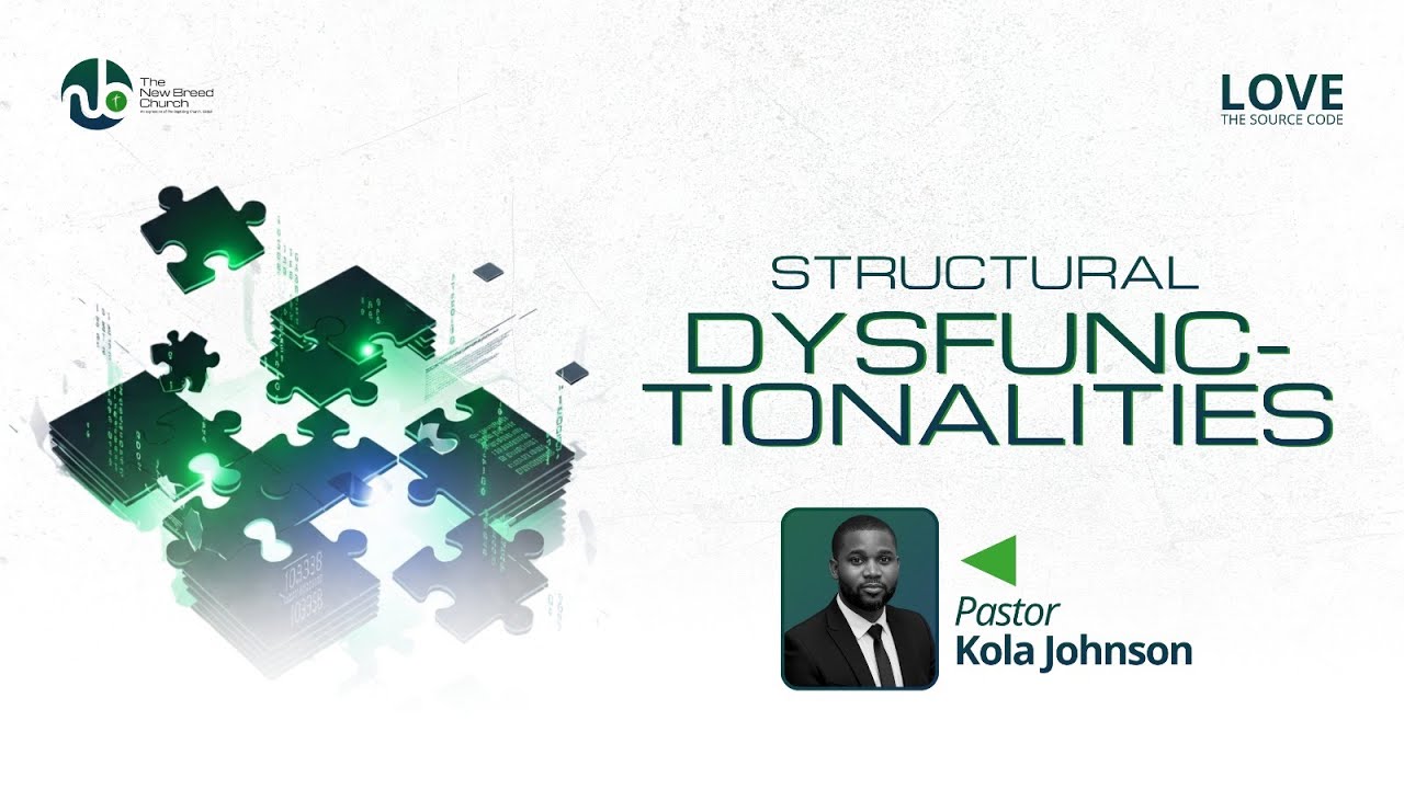 STRUCTURAL DYSFUNCTIONALITIES | Pst Kola Johson