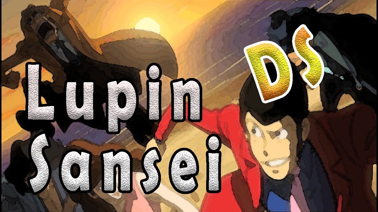 [NDS] Lupin Sansei: Shijou Saidai no Zunousen (English)