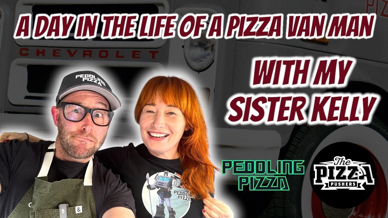 A day in the life of a pizza van man with my sister Kelly the Pizza Pusher