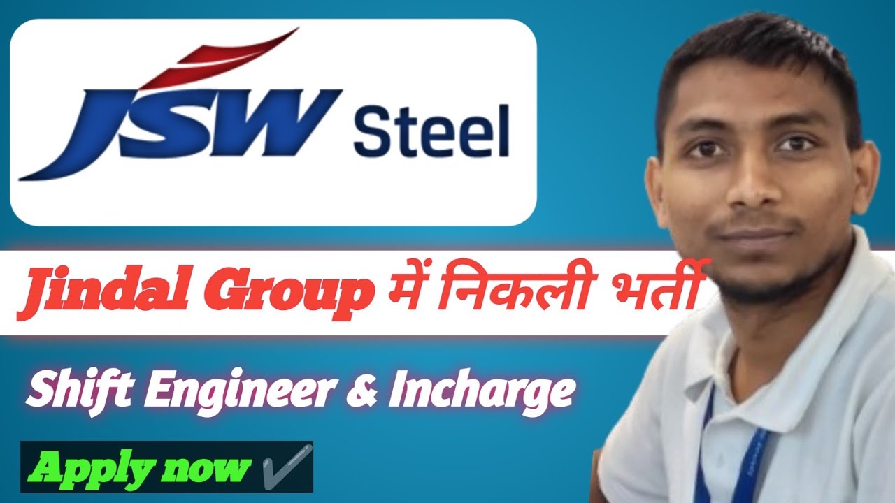  Jindal Group Latest Hiring 2026 💥| JSW New Vacancy | Shift Engineer & Incharge Jobs l jindal steel 