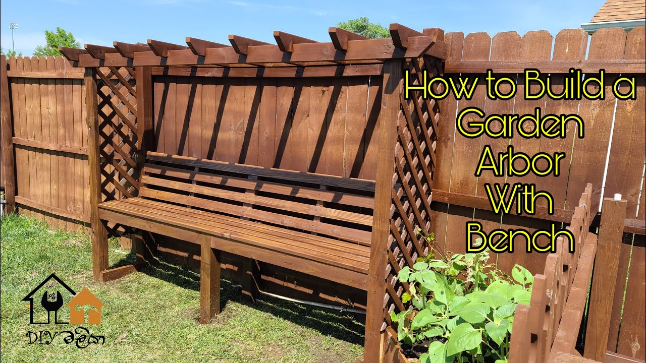 How to Build a Garden Arbor With Bench