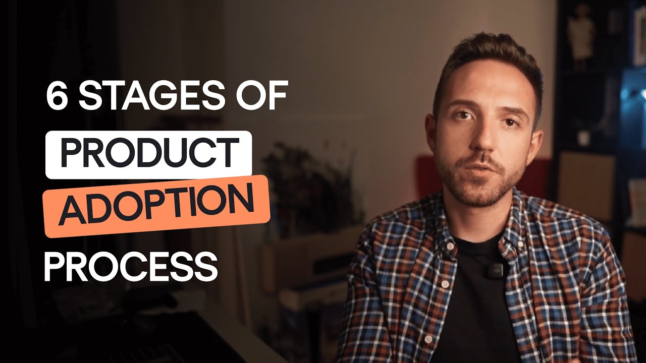 The Complete Guide to Product Adoption Stages
