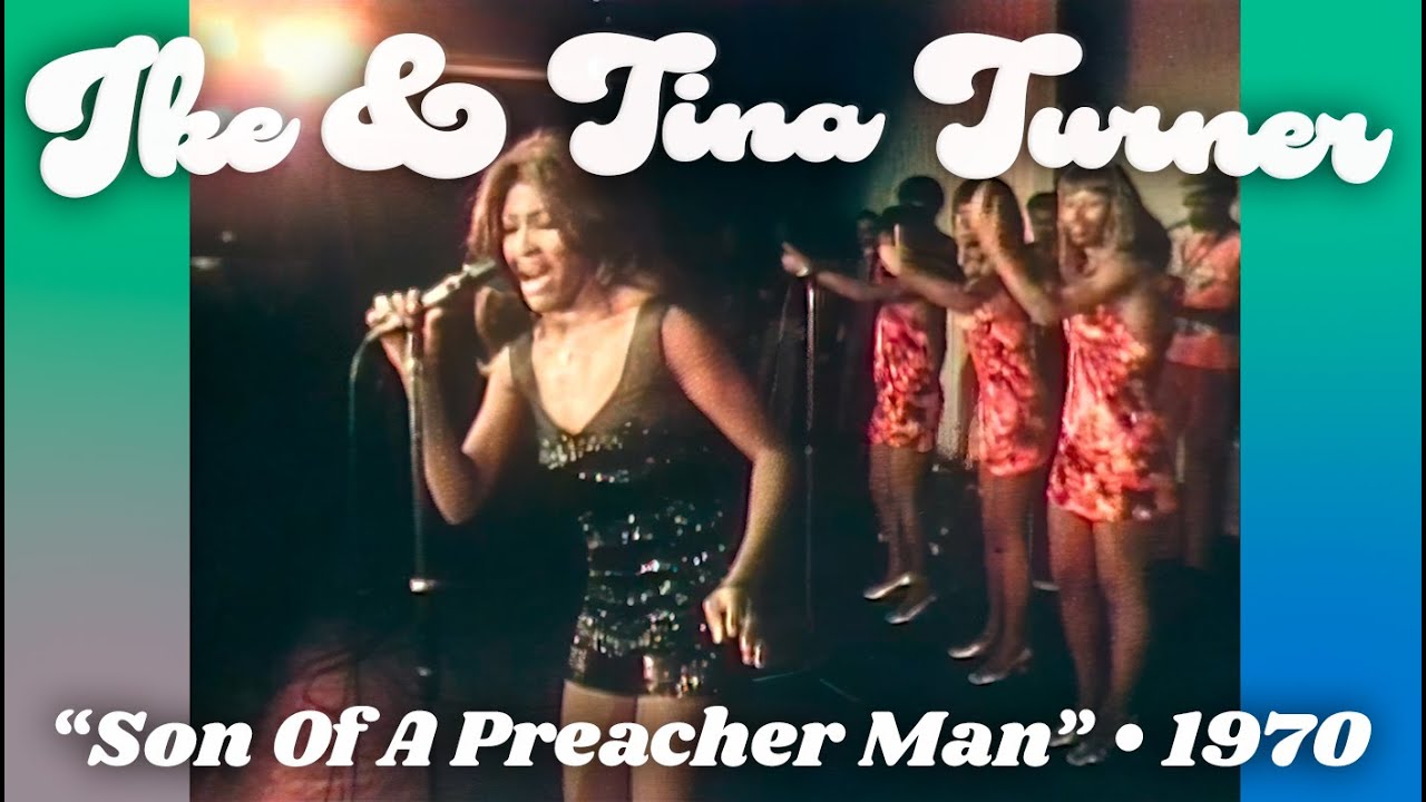 Ike & Tina Turner • “Son Of A Preacher Man” • 1970 [Reelin' In The Years Archive]