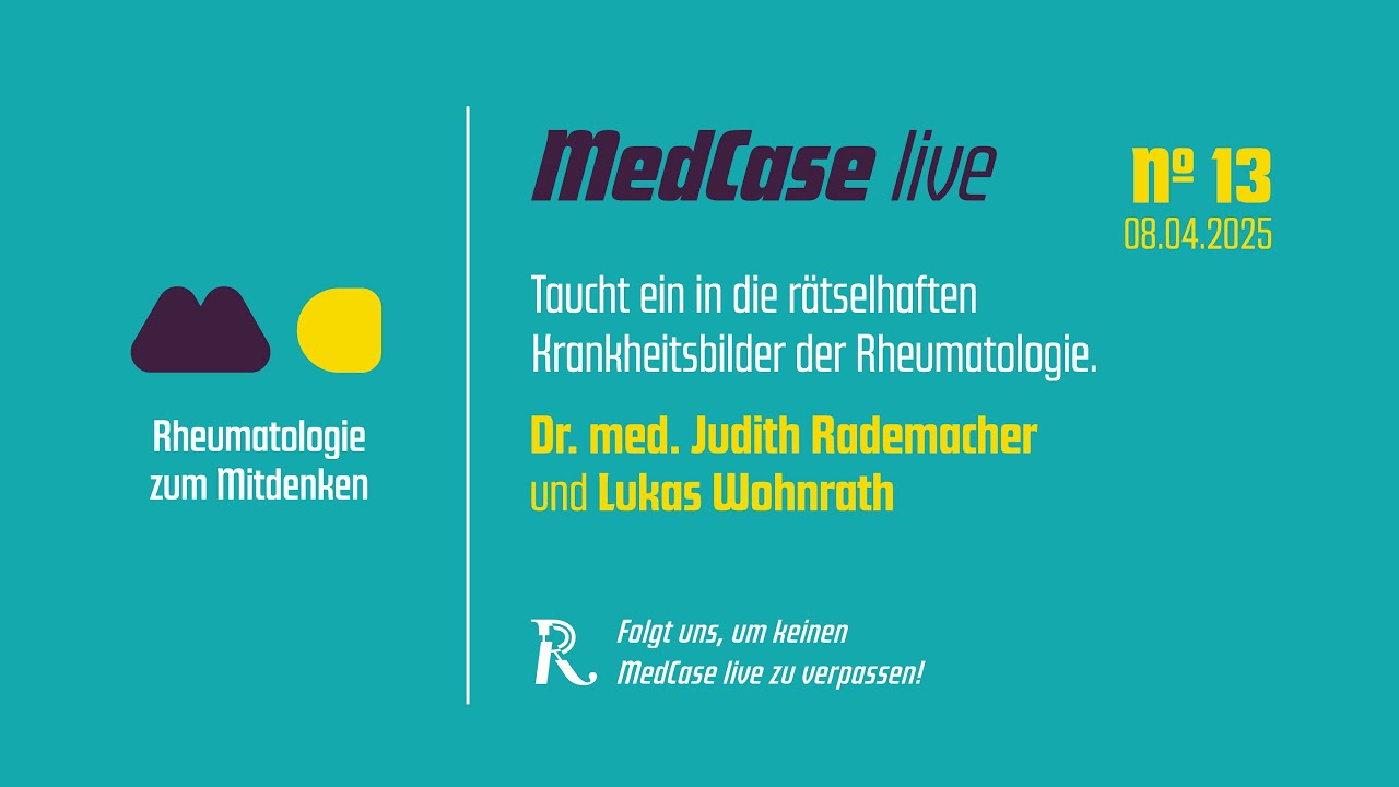 MedCase live - Rheumatologie zum Mitdenken | 08.04.2025