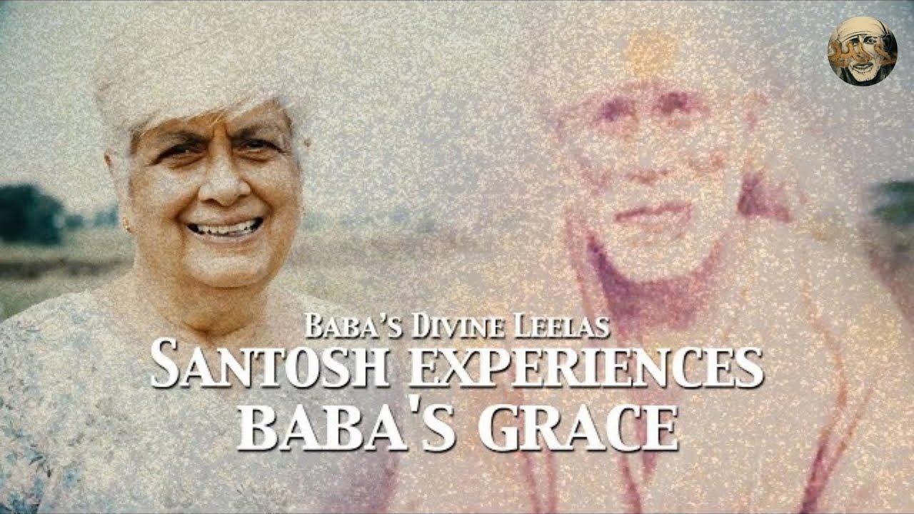 Santosh Experiences Baba's Grace | Sai Baba's Divine Leelas