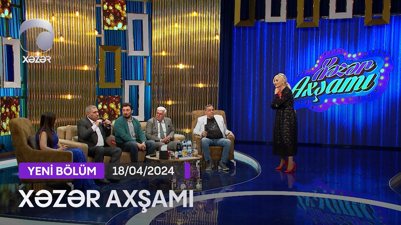 Xəzər Axşamı - Çingiz Əhmədov, Rəhman Rəhmanov, Sevinc Əliyeva, Azad Zamanov, Aydın Sani 18.04.2024