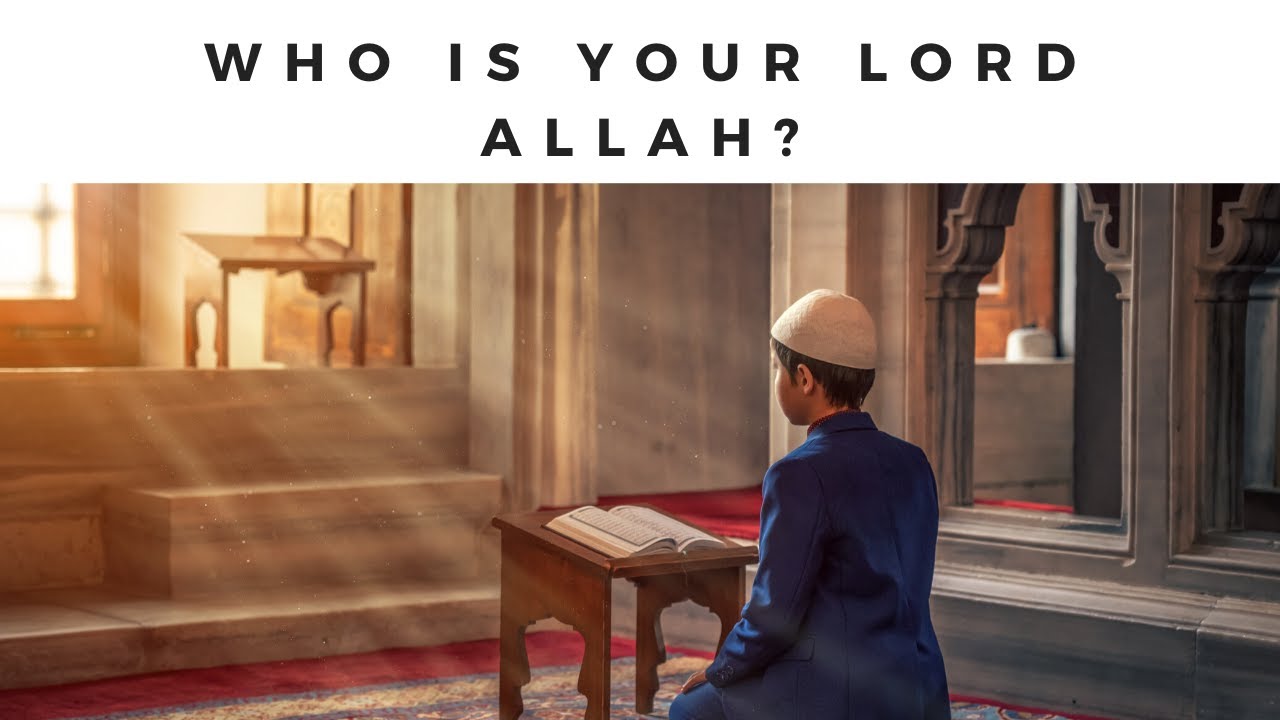 Who is Your Lord Allah?  | Shaykh Muhammad Al-Akili