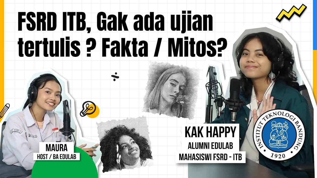 FSRD ITB, Gak ada ujian tertulis ? Fakta / Mitos ?