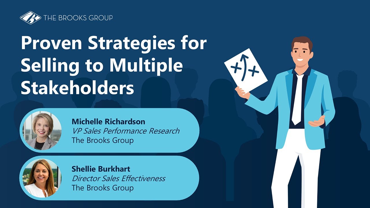 Proven Strategies for Selling to Multiple Stakeholders