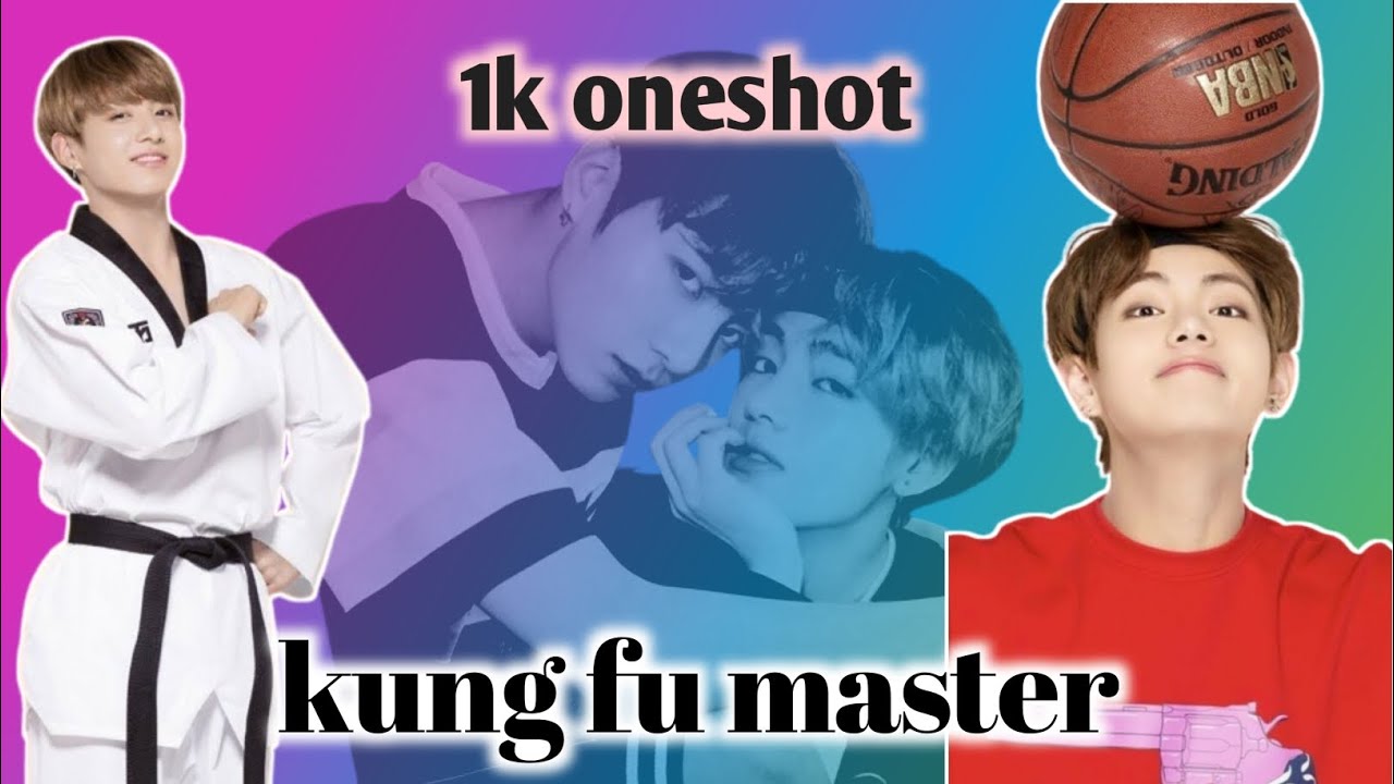 kung fu master ~ taekook oneshot [ part 1] #bts #taekook