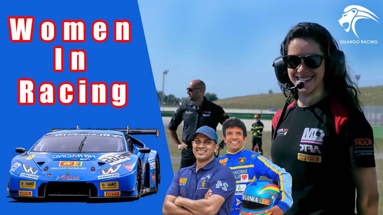 Women In Racing | My Race Engineer for Blancpain GTSC-2019 | Dilantha Malagamuwa | Dilango Racing