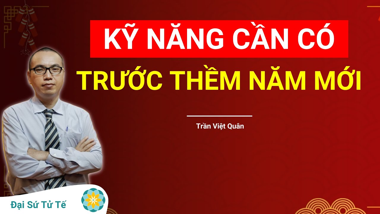 KỸ NĂNG SẼ GIÚP BẠN VỮNG VÀNG TRONG NĂM 2026 | Trần Việt Quân