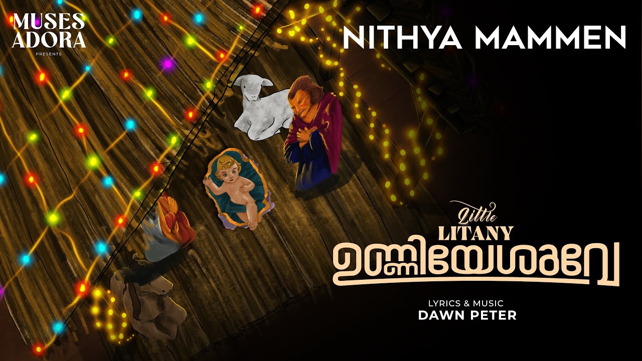 Unniyesuve - Little Litany | Nithya Mammen | Dawn Peter | Mebin D'Silva