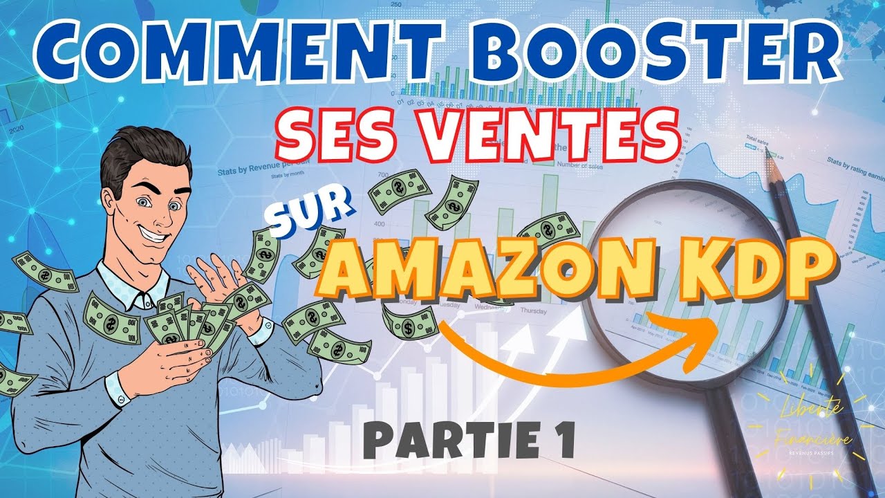 Comment booster ses ventes dans Amazon KDP partie 1