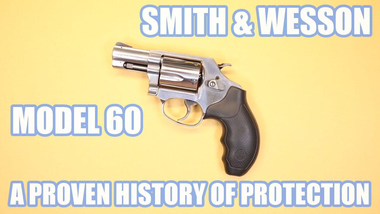 SMITH & WESSON МОДЕЛЬ 60 .357...ПРОВЕРЕННАЯ ИСТОРИЯ ЗАЩИТЫ