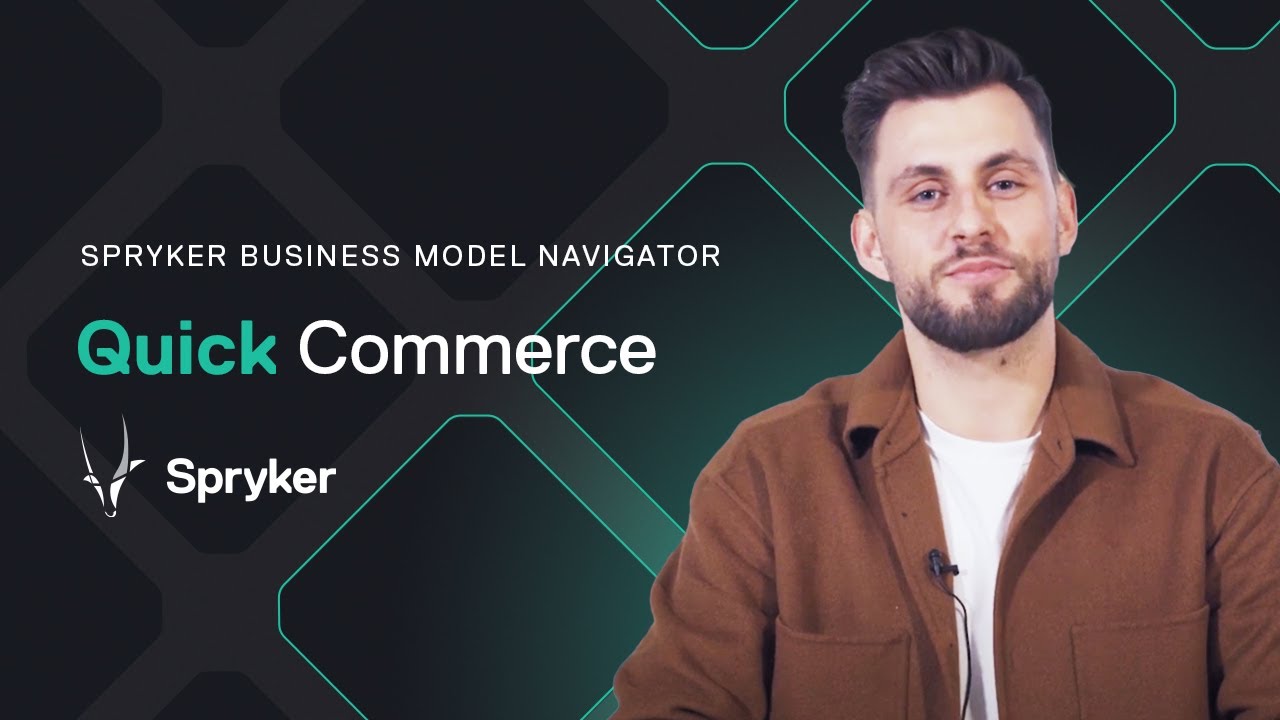 Quick Commerce - Business Model Navigator  by Spryker