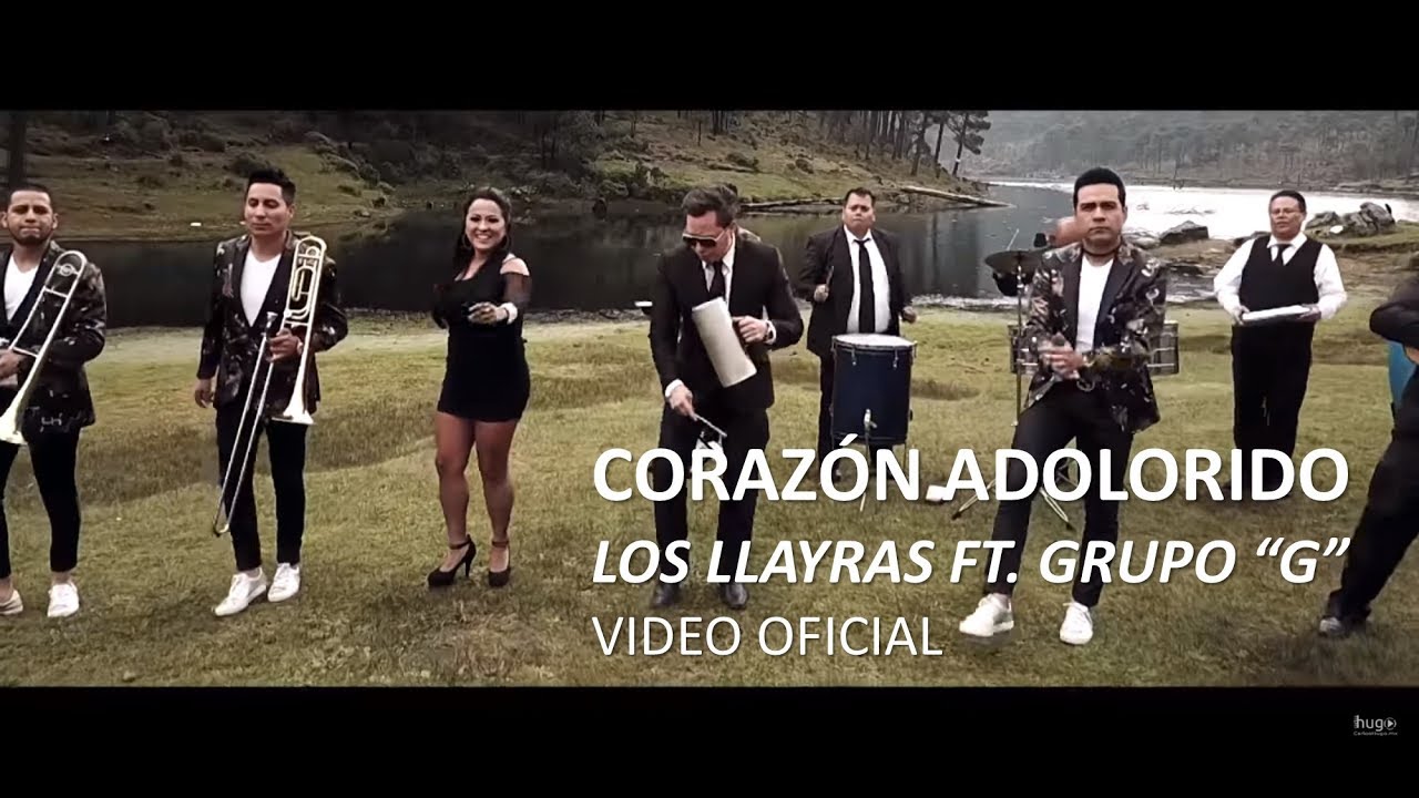 Coraz&oacute;n Adolorido 2017 - Los Llayras ft. Grupo G (v&iacute;deo oficial)