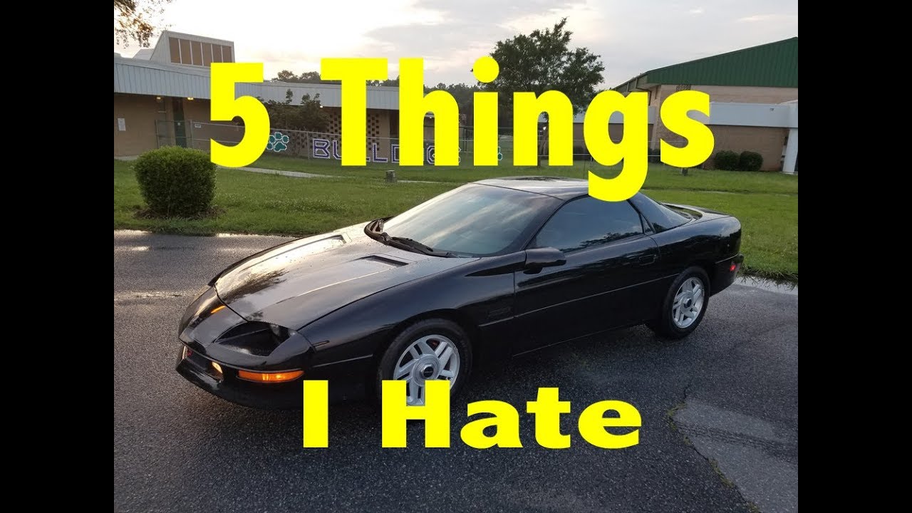 5 things I hate about my fourth gen 1993 Z28 Chevy Camaro