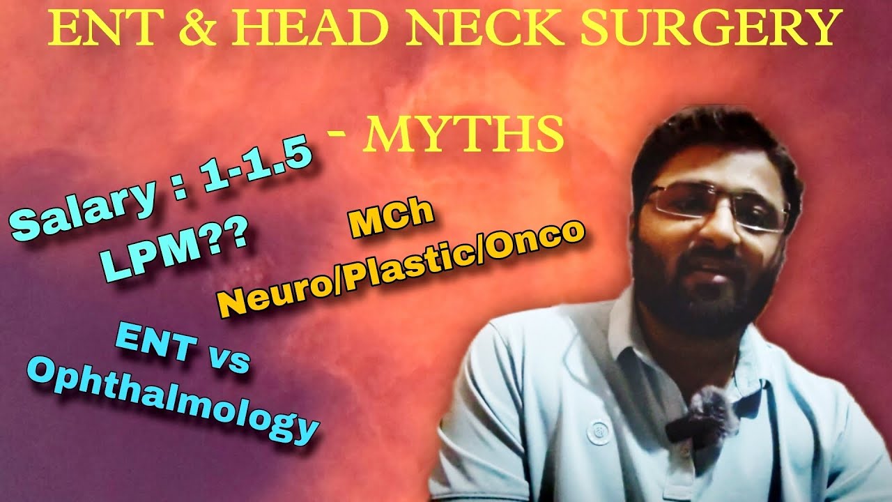 ENT MYTHS - #neetpg2024 | Salary, ENT vs Ophthalmology & MCh after ENT ? Neuro/Plastic/Onco