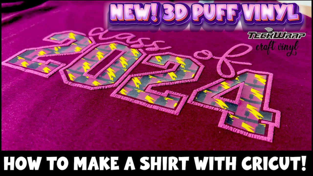 HOW TO MAKE A 3D SHIRT WITH TECKWRAP CRAFT PUFF HTV & SISER DTV ON YOUR CRICUT